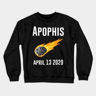 99942 Apophis April 13th 2029 Crewneck Sweatshirt